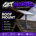 The Get Mounted Starlink Gen 3 House Mount is built for clean, secure installs. Designed specifically for the latest Gen 3 hardware, this mount delivers a rock-solid fit that keeps your Starlink locked in, aligned properly, and performing at its best. 

Whether you're mounting to a wall, fascia, shed, or exterior surface, this setup gives you a clean low-profile finish without turning your house into a DIY disaster zone. 

Built tough for Australian conditions.